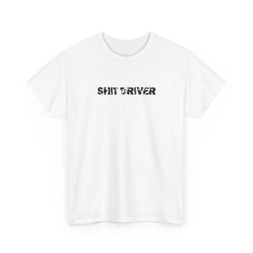 shit driver tee