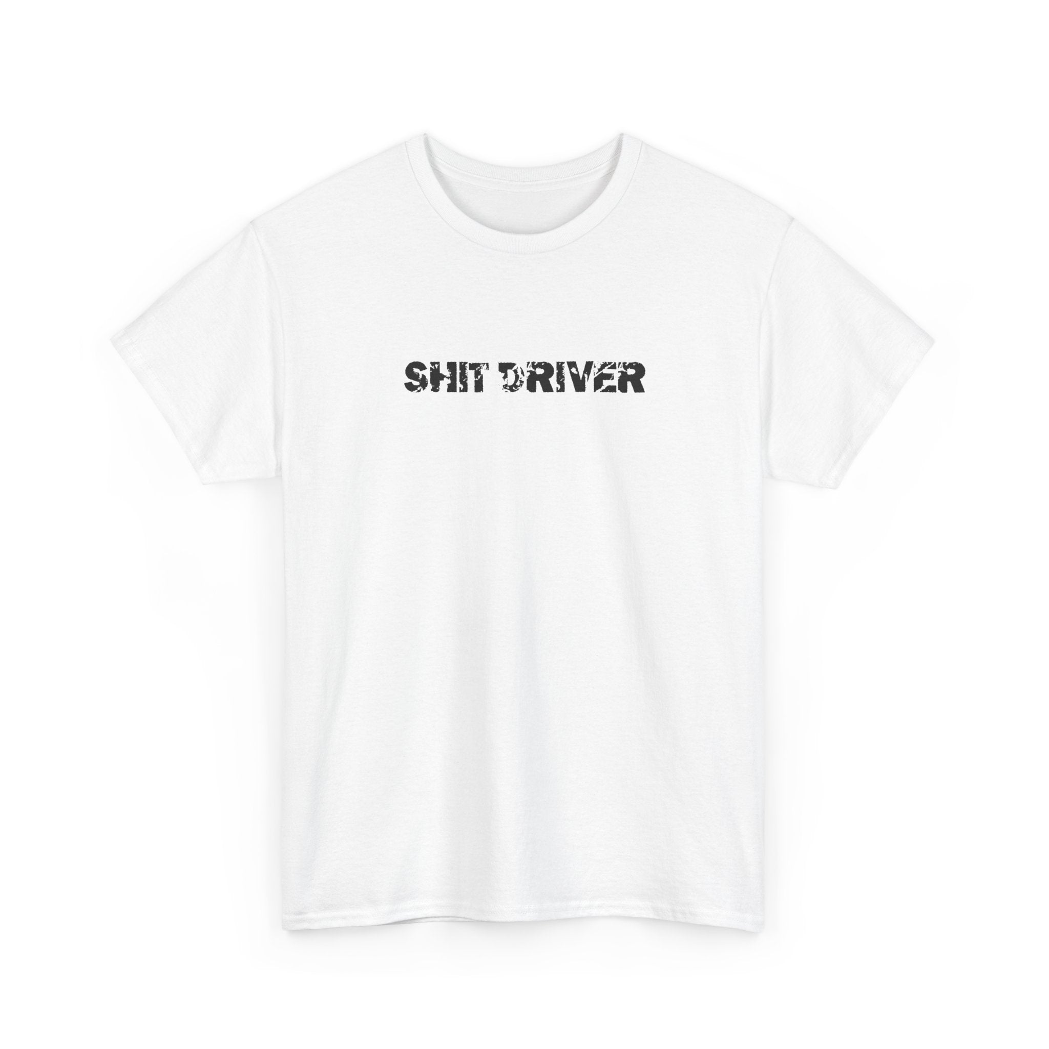 shit driver tee