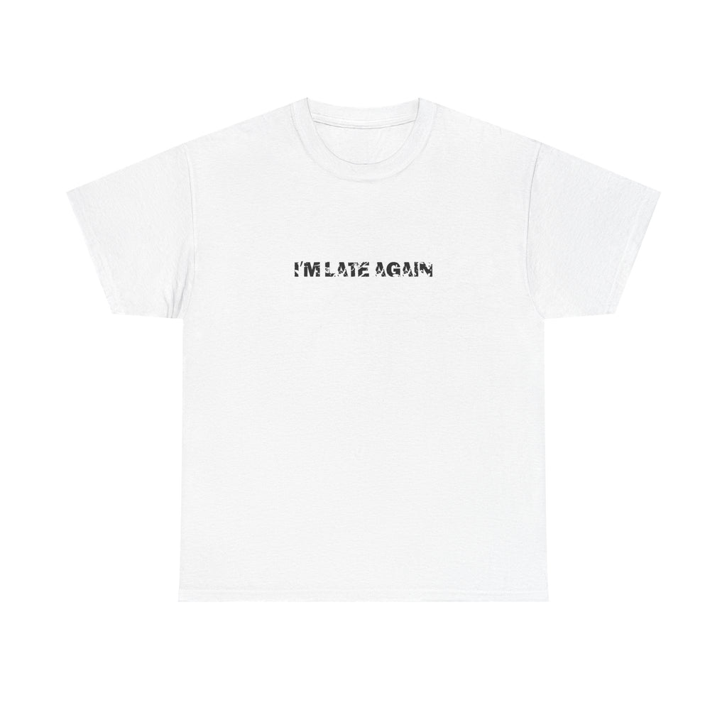 late again tee