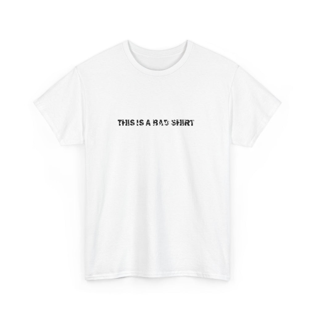 this is a bad tee